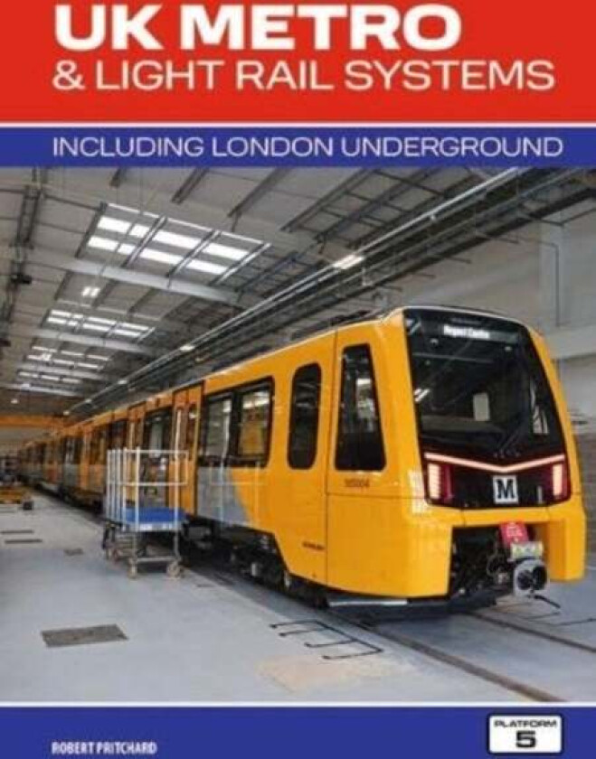 Uk Metro & Light Rail Systems Av Robert Pritchard