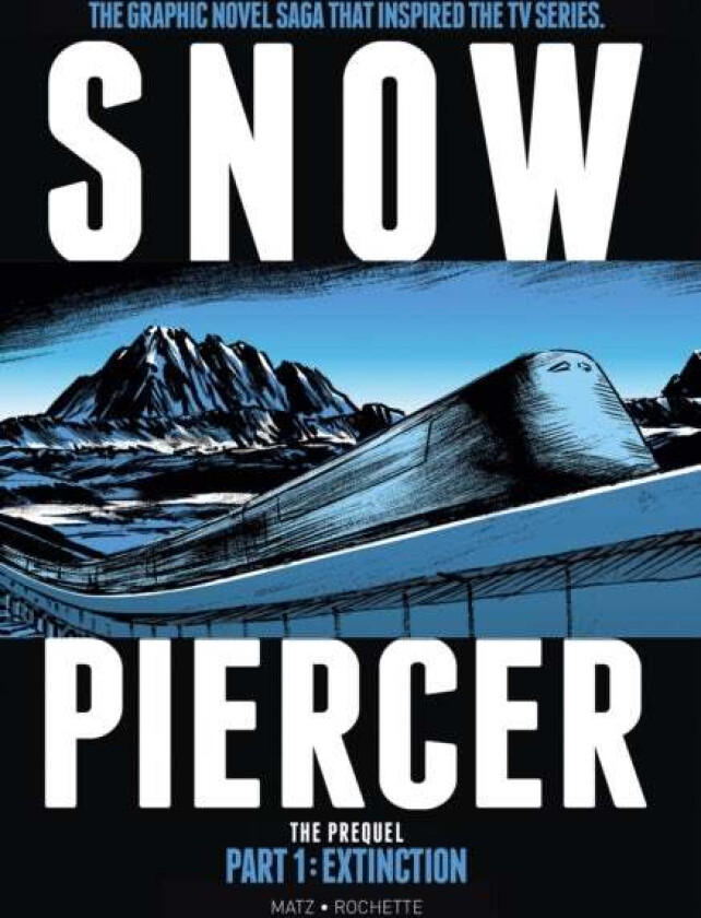 Snowpiercer: Prequel Vol. 1: Extinction