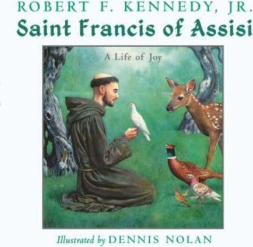 Saint Francis of Assisi av Robert F. Kennedy Jr.