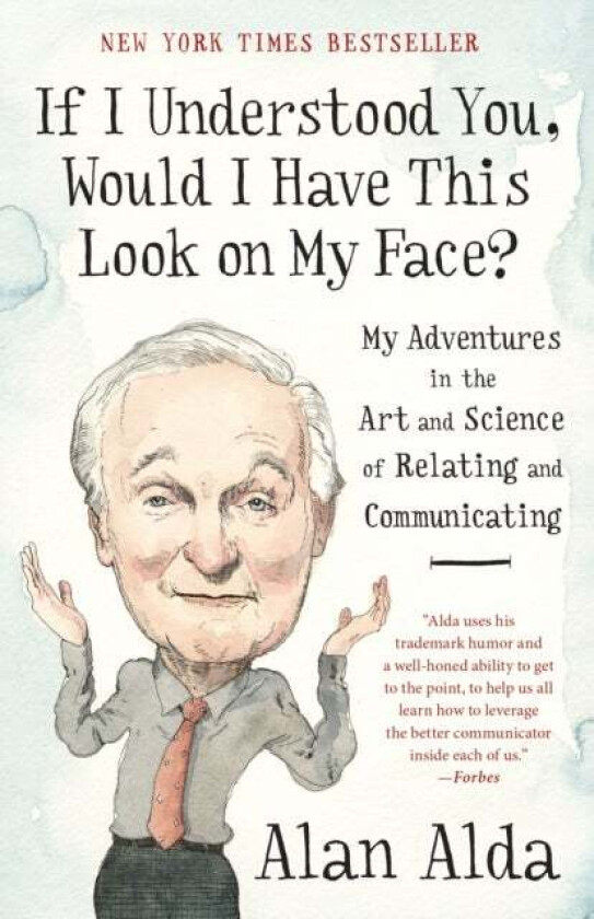 If I Understood You, Would I Have This Look on My Face? av Alan Alda