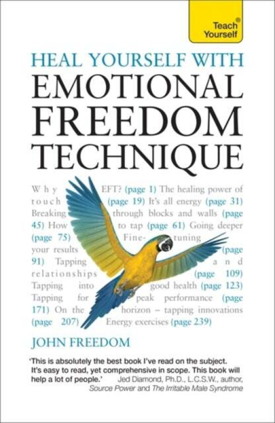 Heal Yourself with Emotional Freedom Technique av John Freedom