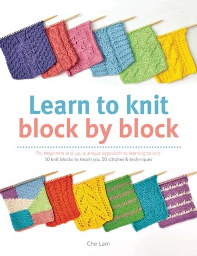 Learn to Knit Block by Block av Che Lam