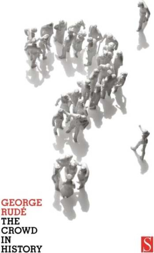 The Crowd in History av George Rude