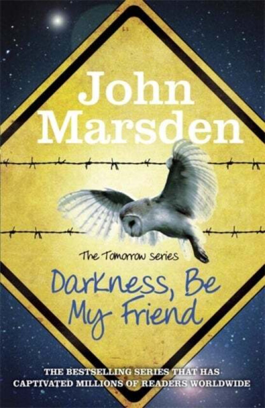 The Tomorrow Series: Darkness Be My Friend av John Marsden