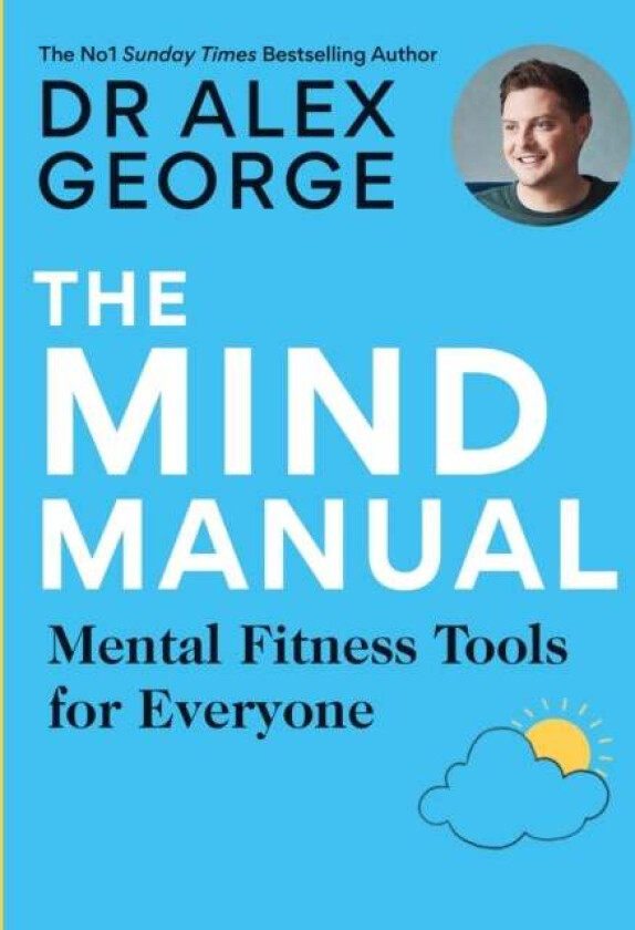 The Mind Manual av Dr Alex George