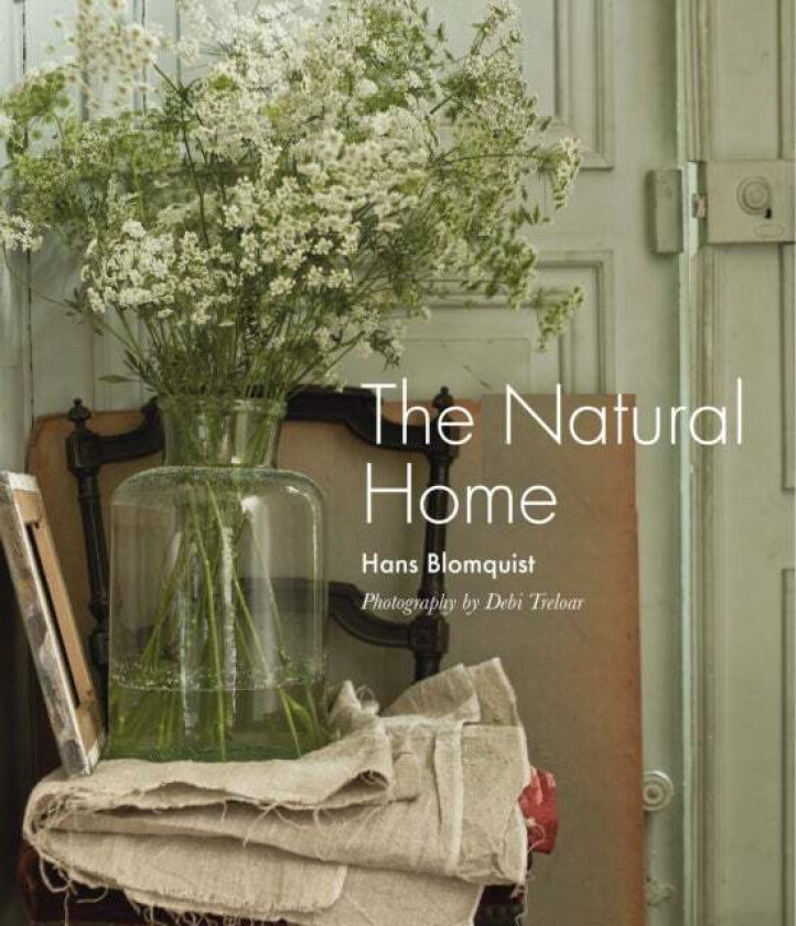 The Natural Home av Hans Blomquist