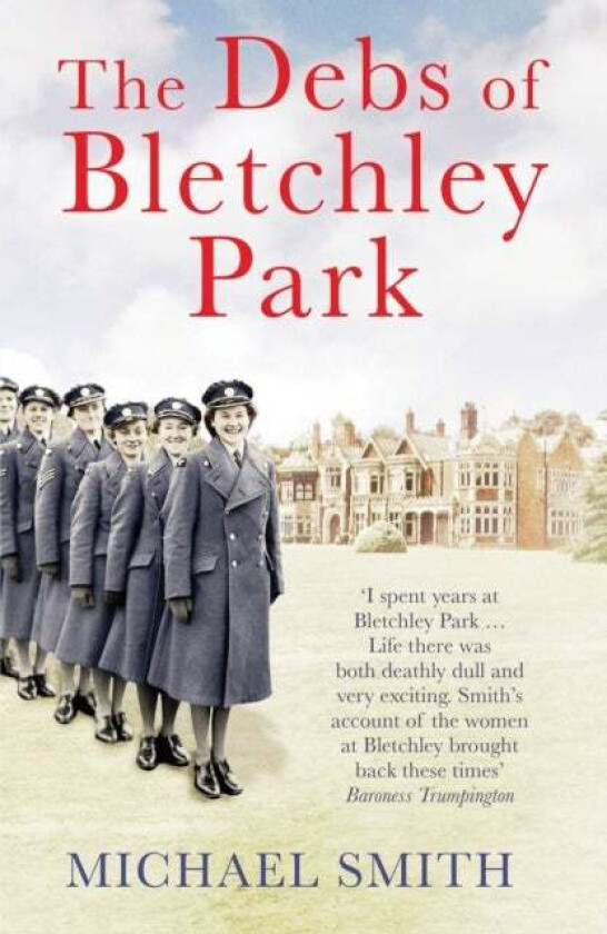 The Debs of Bletchley Park av Michael Smith