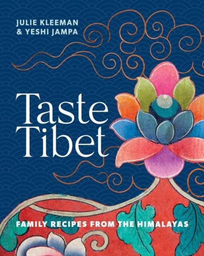 Taste Tibet av Julie Kleeman, Yeshi Jampa