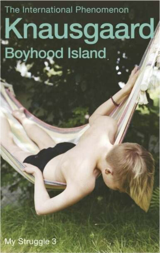Boyhood island : my struggle book 3 ; Boyhood island av Karl Ove Knausgård