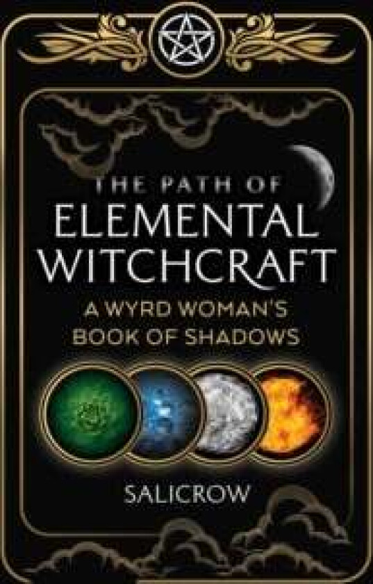 The Path of Elemental Witchcraft av Salicrow