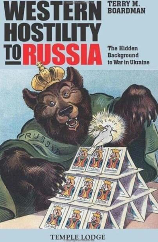 Western Hostility to Russia av Terry M. Boardman
