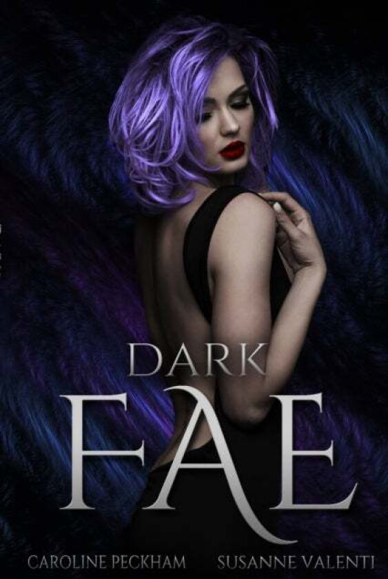 Dark Fae av Caroline Peckham, Susanne Valenti