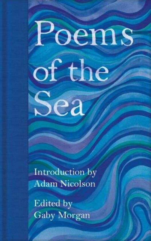 Poems of the Sea av Adam Nicolson