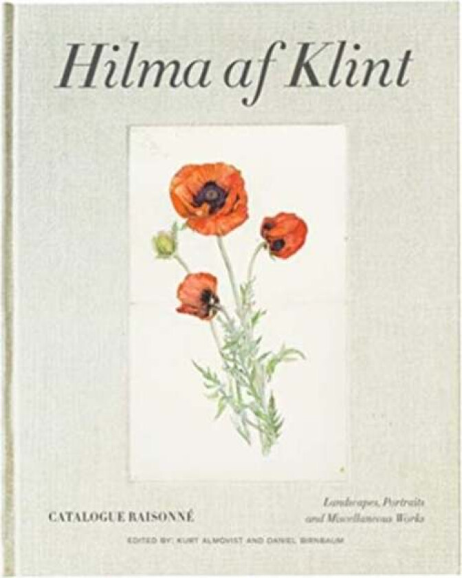 Hilma af Klint Catalogue Raisonne Volume VII: Landscapes, Portraits and Miscellaneous Works (1886-1 av Daniel Birnbaum, Kurt Almqvist