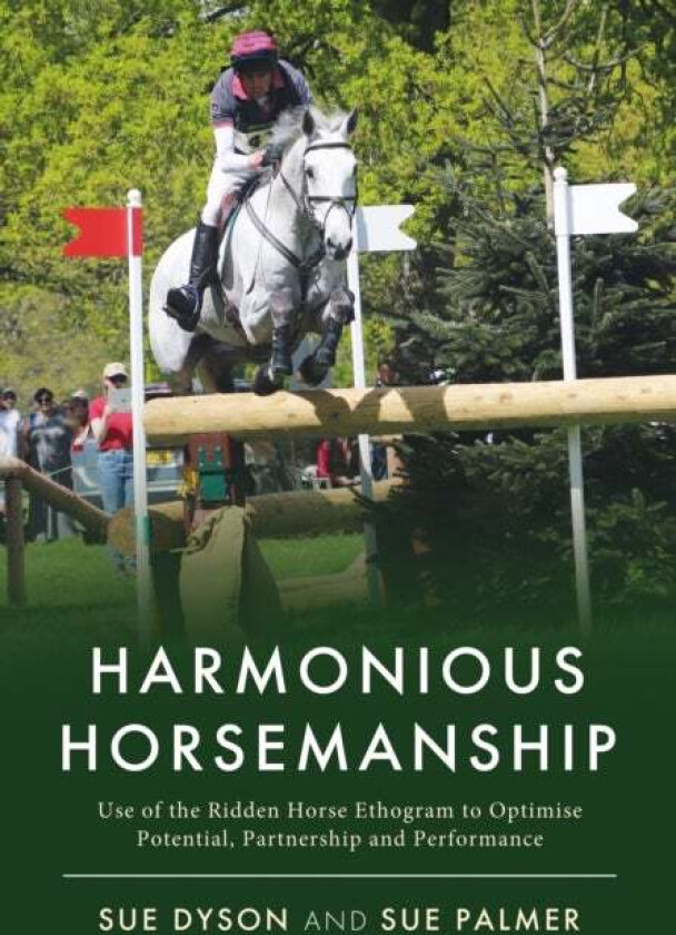 Harmonious Horsemanship av Sue Dyson, Sue Palmer