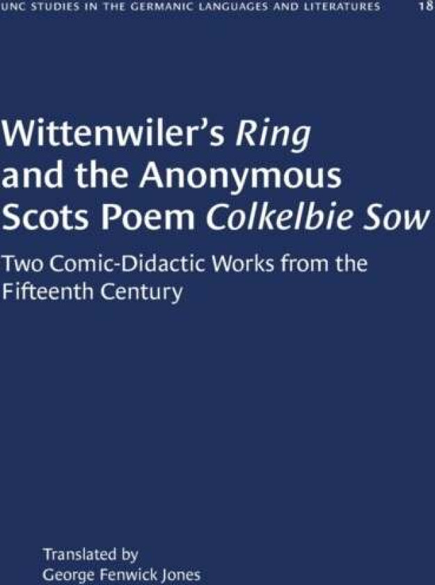 Wittenwiler's Ring and the Anonymous Scots Poem Colkelbie Sow