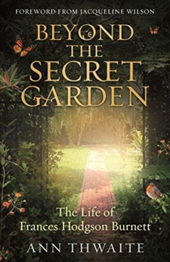 Beyond the Secret Garden av Ann Thwaite