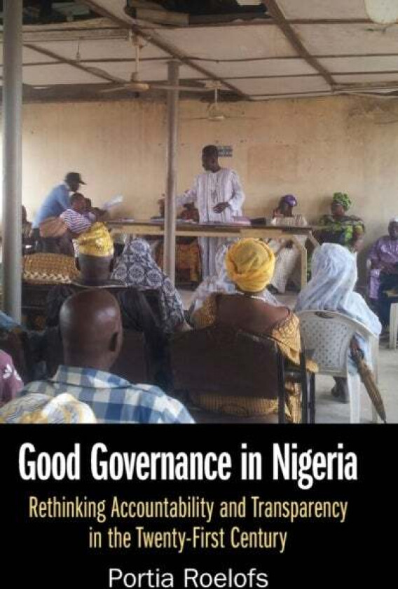 Good Governance in Nigeria av Portia (King's College London) Roelofs