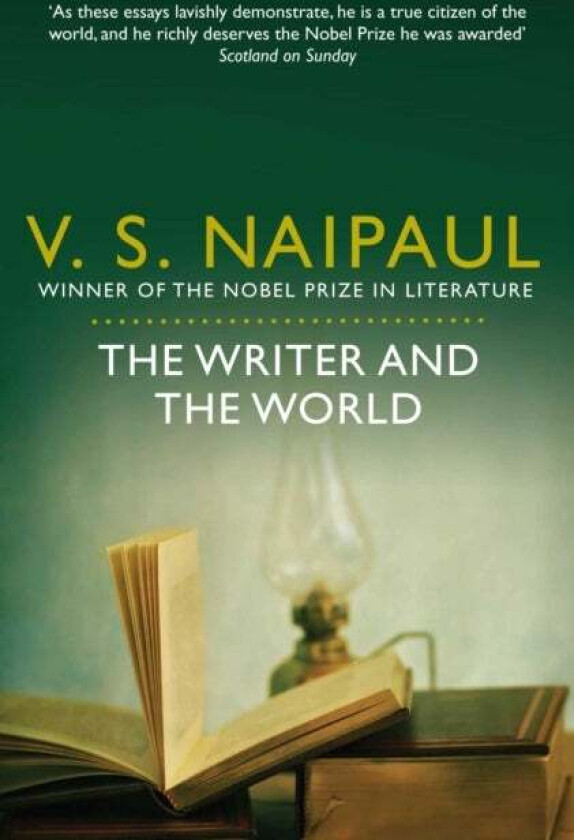 The Writer and the World av V. S. Naipaul