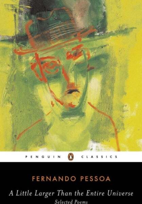 A Little Larger Than the Entire Universe av Fernando Pessoa