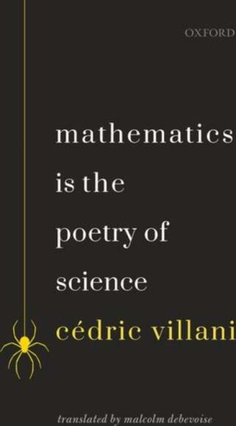 Mathematics is the Poetry of Science av Cedric (Professor Professor University of Lyon) Villani