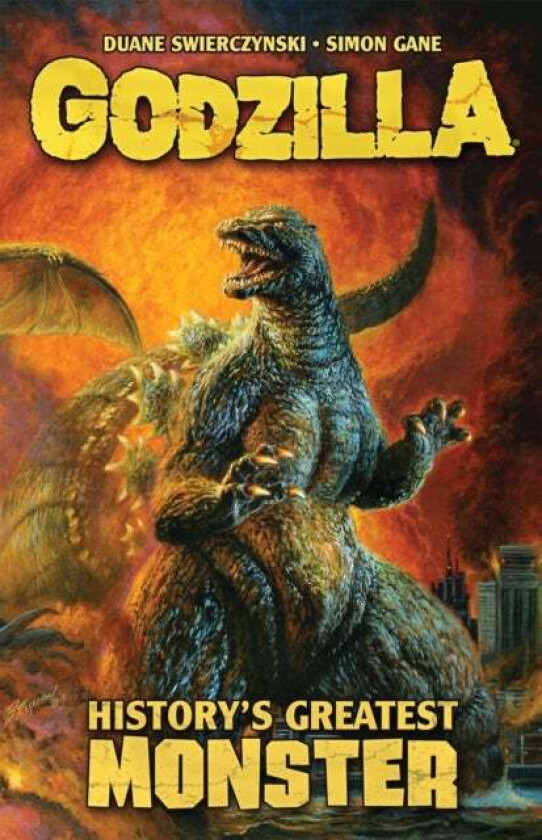 Godzilla: History's Greatest Monster av Duane Swierczynski, Simon Gane