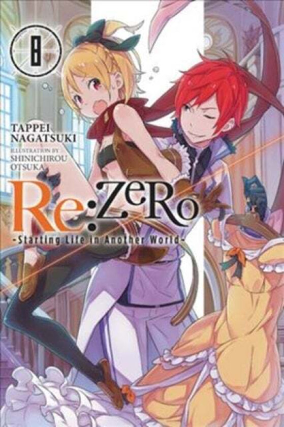 Re: Zero Starting Life in Another World, Vol. 8 (Light Novel) av Tappei Nagatsuki