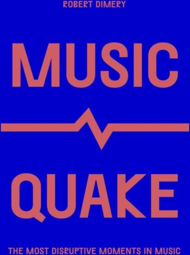MusicQuake av Robert Dimery