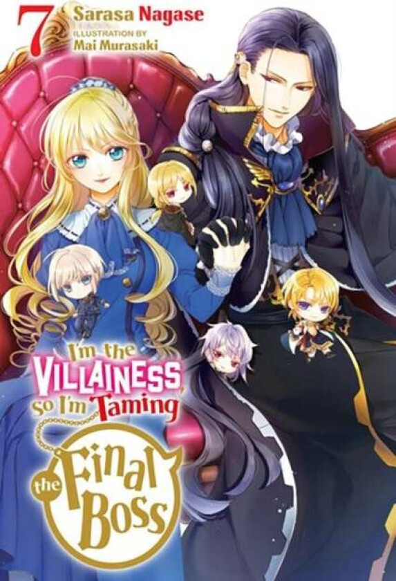 I'M The Villainess, So I'M Taming The Final Boss, Vol. 7 (Light Novel) Av Sarasa Nagase