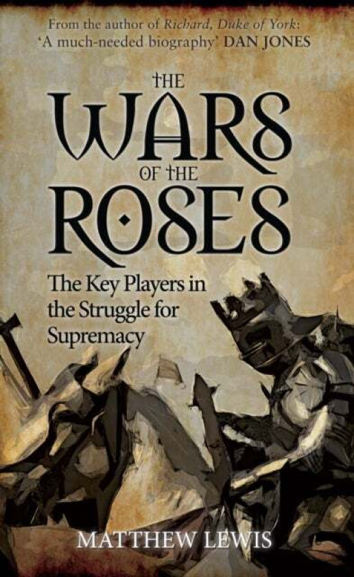 The Wars of the Roses av Matthew Lewis