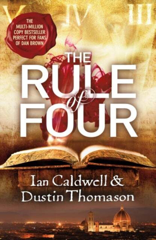 The Rule Of Four av Dustin Thomason, Ian Caldwell