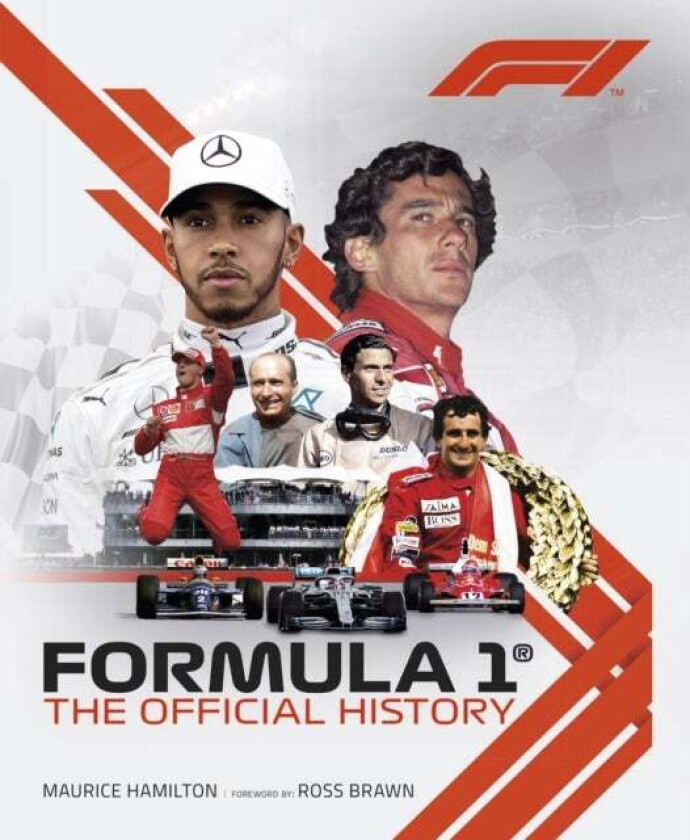 Formula 1: The Official History av Formula 1A®, Maurice Hamilton