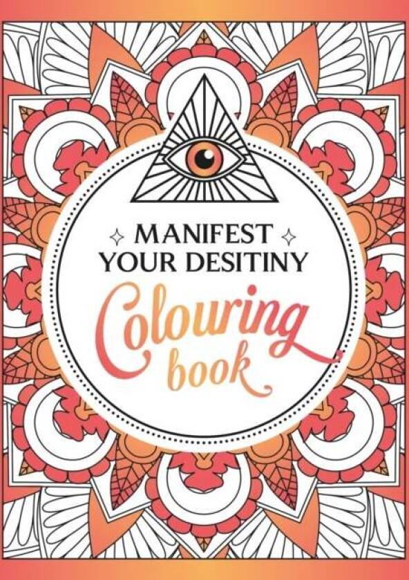 Manifest Your Destiny Colouring Book av Summersdale Publishers