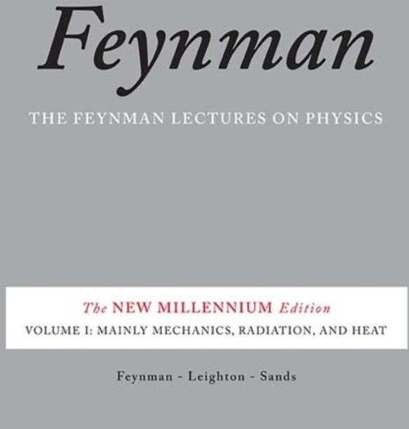 The Feynman Lectures on Physics, Vol. I av Matthew Sands, Richard Feynman, Robert Leighton