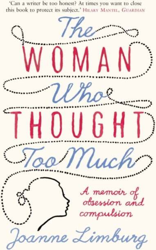 The Woman Who Thought too Much av Joanne Limburg