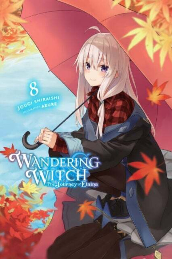 Wandering Witch: The Journey of Elaina, Vol. 8 (light novel) av Jougi Shiraishi