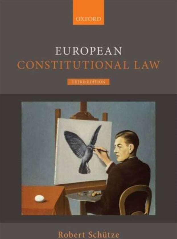 European Constitutional Law av Robert (Professor of European and Compara Schutze