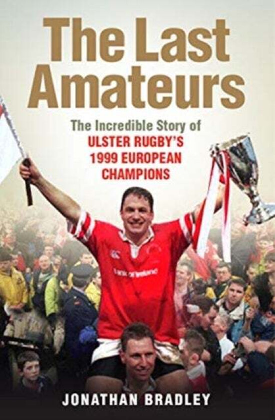 The Last Amateurs av Jonathan Bradley