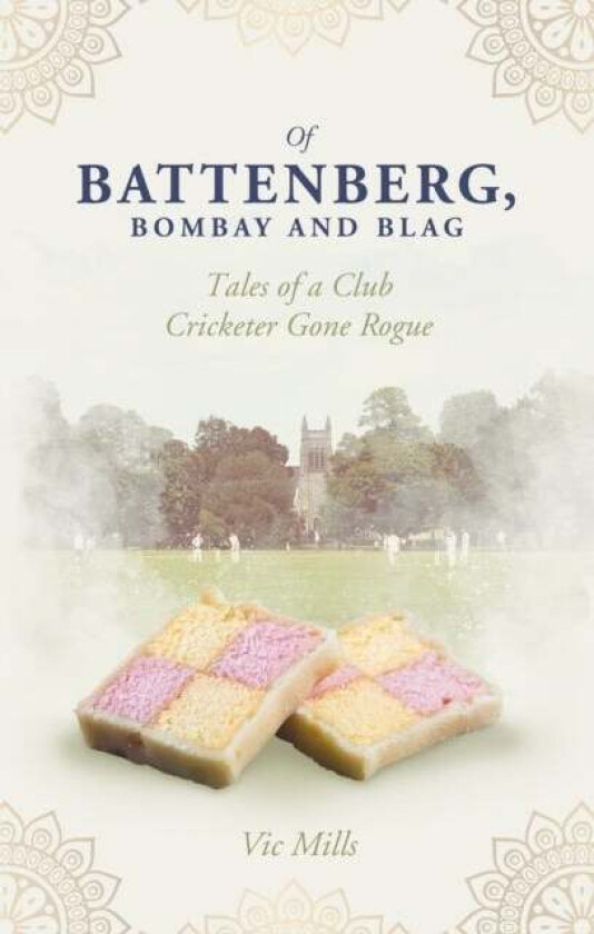Of Battenberg, Bombay and Blag av Victor Mills