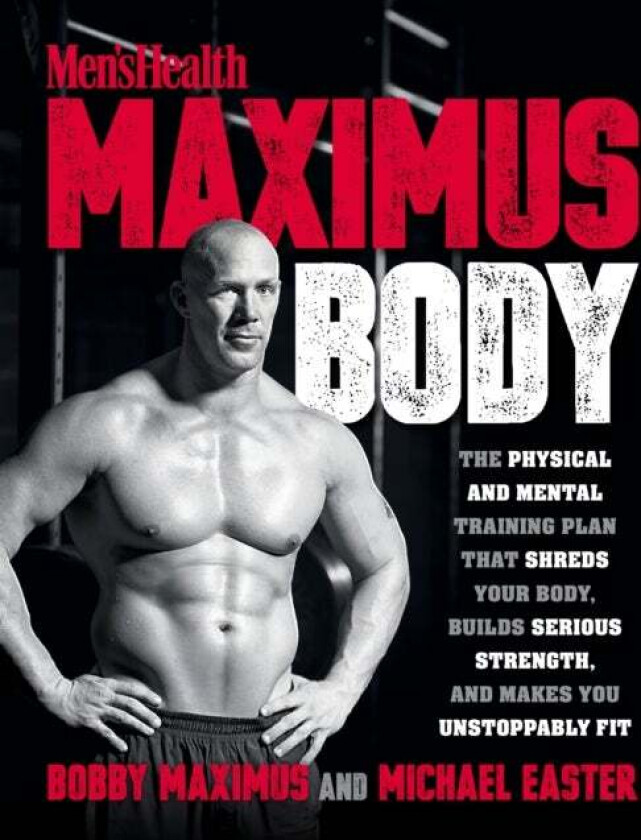 Maximus Body av Bobby Maximus, Michael Easter