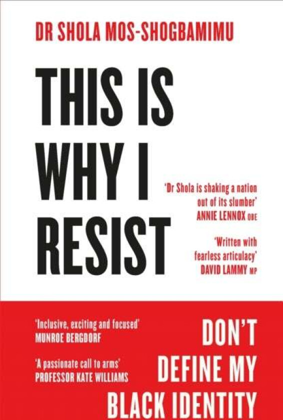 This is Why I Resist av Dr Dr Shola Mos-Shogbamimu