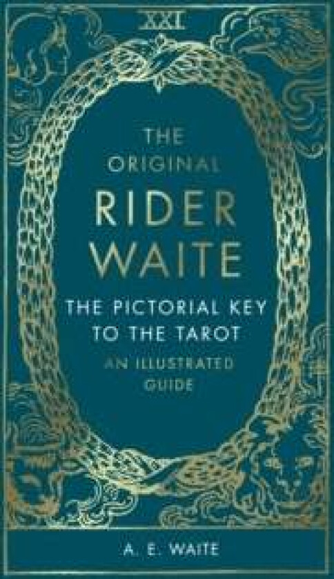 The Pictorial Key To The Tarot av A.E. Waite