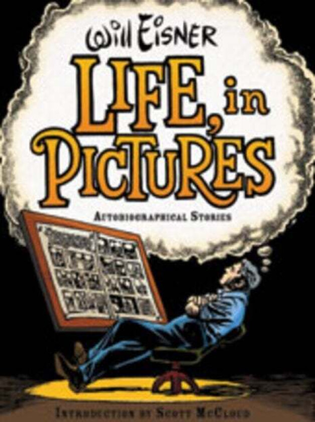 Life, in Pictures av Will Eisner