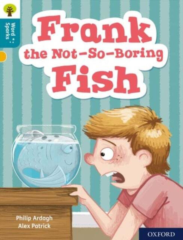 Oxford Reading Tree Word Sparks: Level 9: Frank the Not-So-Boring Fish av Philip Ardagh