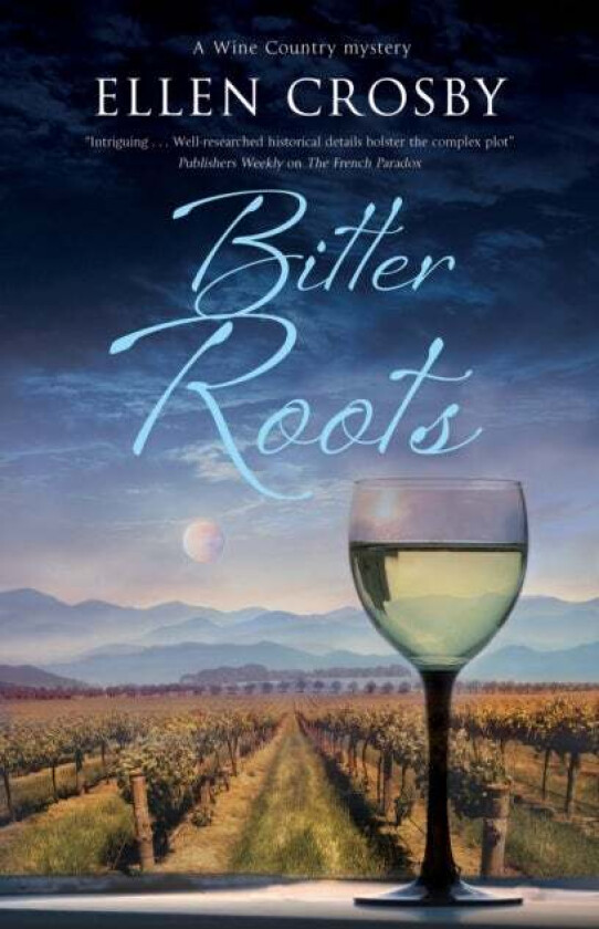 Bitter Roots av Ellen Crosby