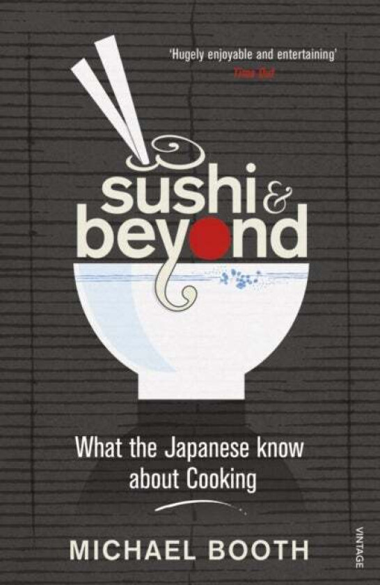 Sushi and Beyond av Michael Booth