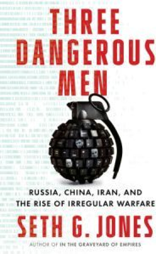 Three dangerous men av Seth G. Jones