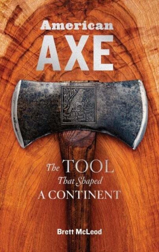 American Axe av Brett McLeod