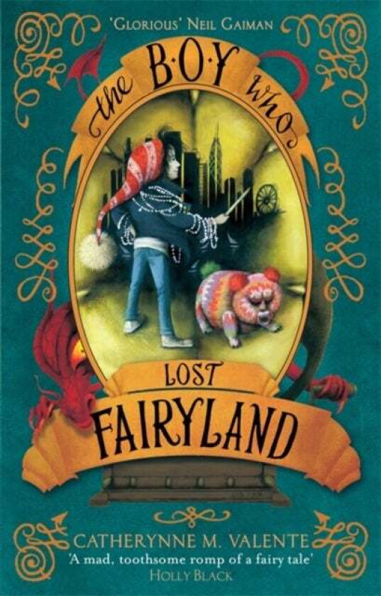 The Boy Who Lost Fairyland av Catherynne M. Valente