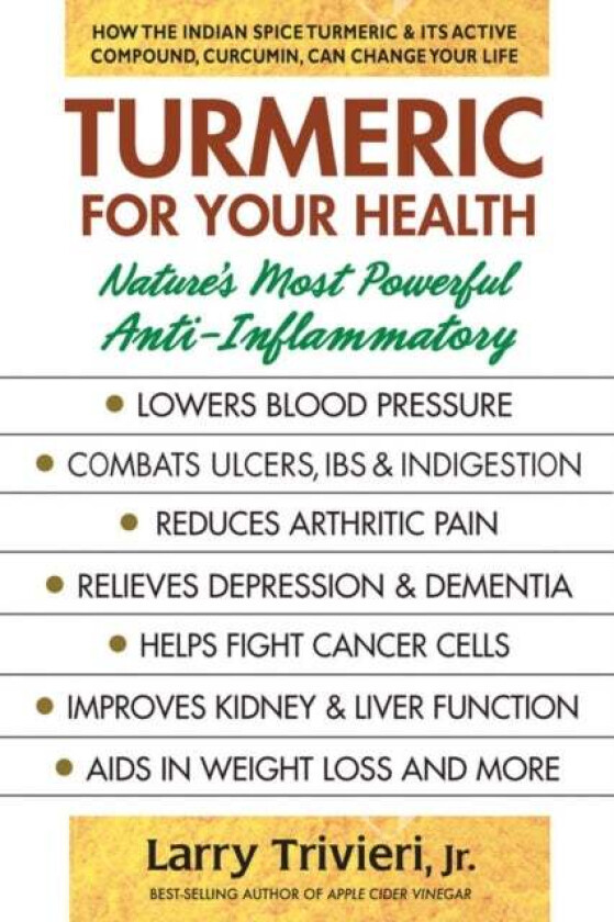 Turmeric for Your Health av Larry (Larry Trivieri) Trivieri